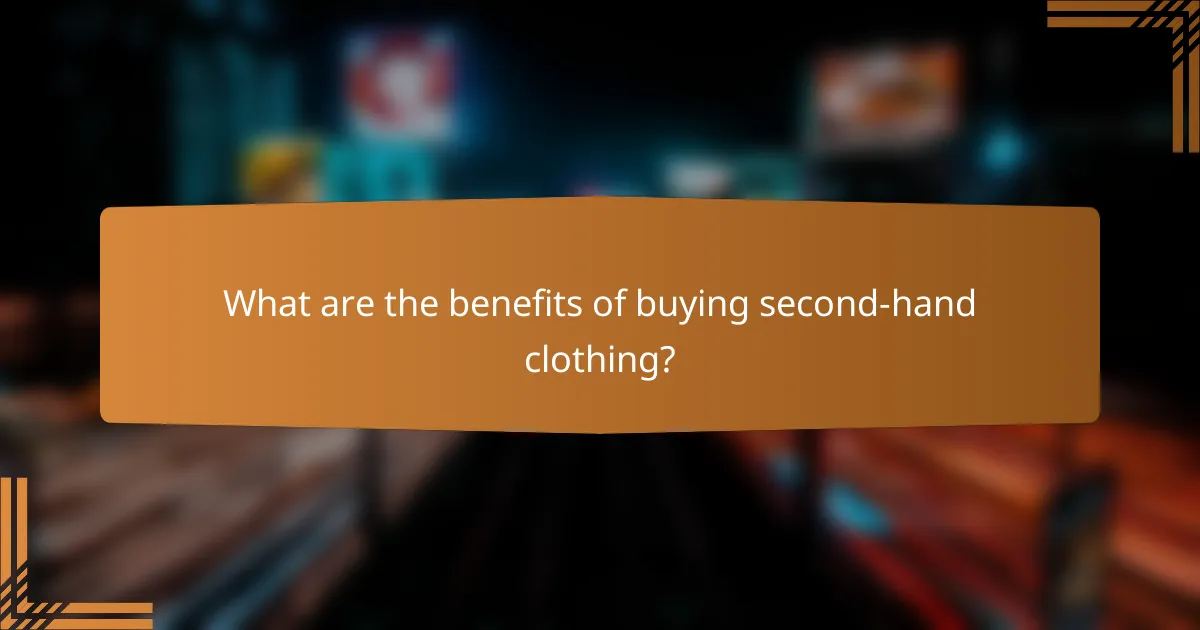 What are the benefits of buying second-hand clothing?