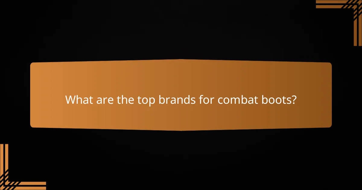 What are the top brands for combat boots?